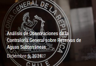 CONTRALORÍA EMITE DIVERSOS DICTÁMENES RELATIVOS A RESERVAS DE AGUAS SUBTERRÁNEAS